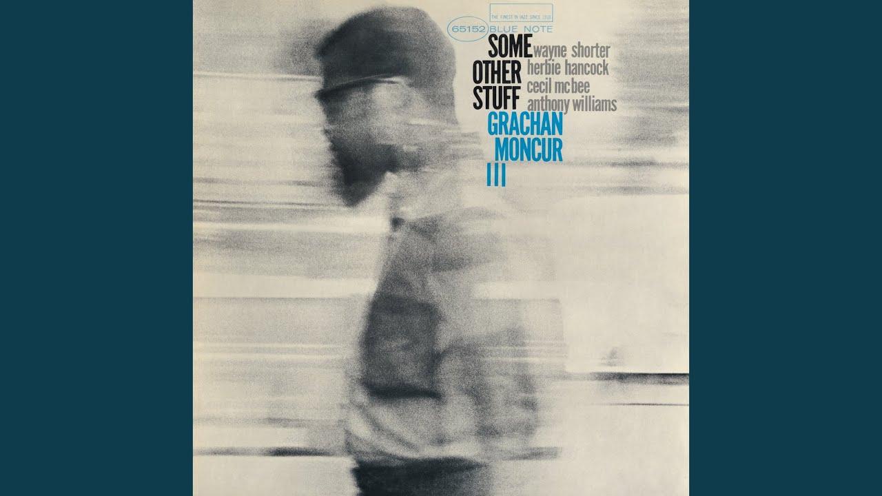Some Other Stuff - Grachan Moncur III