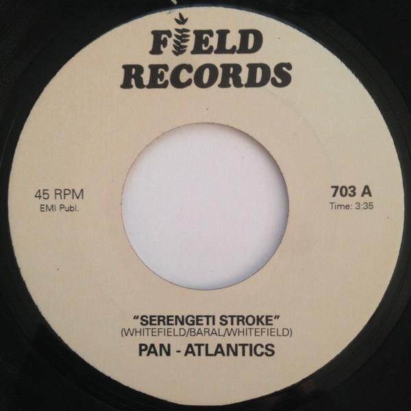 Serengeti Stroke / Rhodesian Girl - The Pan-Atlantics