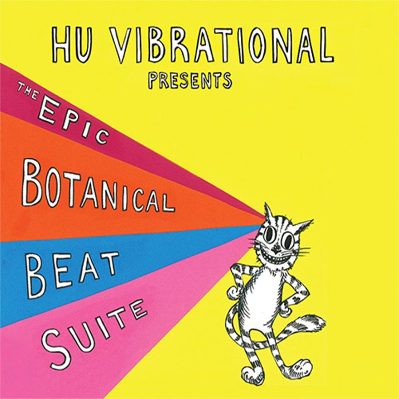 The Epic Botanical Beat Suite - Hu Vibrational