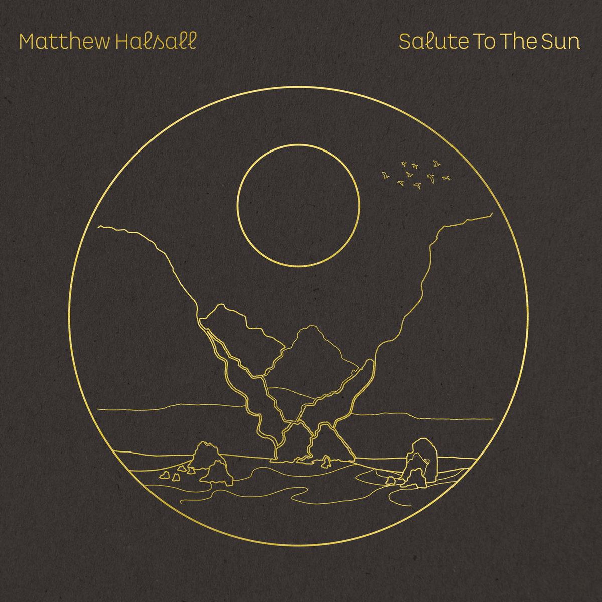 Salute to the Sun - Matthew Halsall