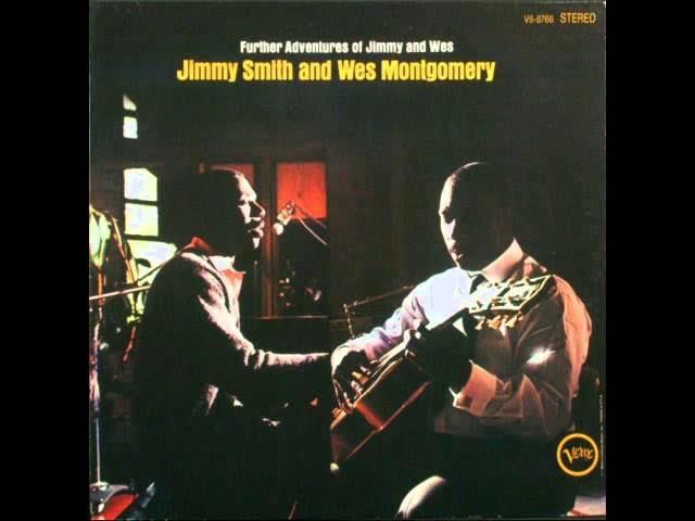  - Jimmy Smith & Wes Montgomery