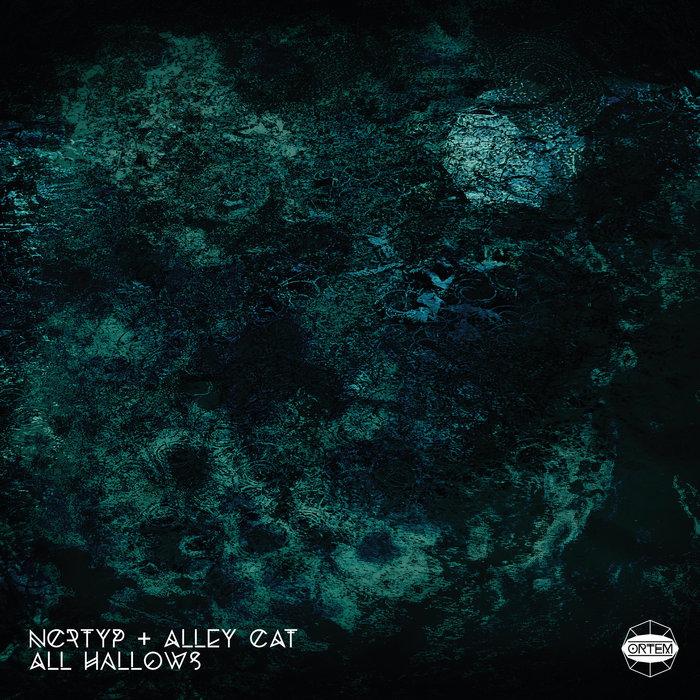 All Hallows EP - NCRTYP & Alley Cat