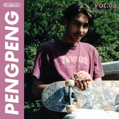 Peng Peng 3 (Instrumentals) - Figub Brazlevic