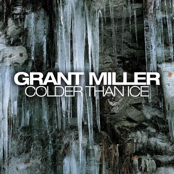 Colder Than Ice [Believe Mix] - Grant Miller