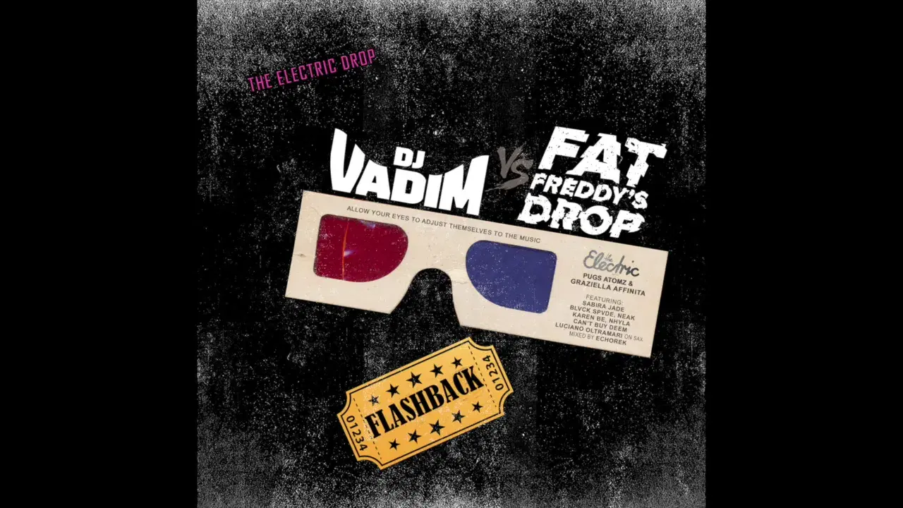 Flashback - DJ Vadim/Fat Freddy's Drop/Nhvlaa/Pugs Atomz