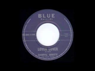 Lover Lover - Daryl Britt & The Blue Jeans