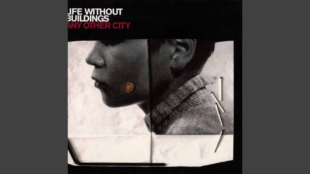  - Life WIthour Buildings