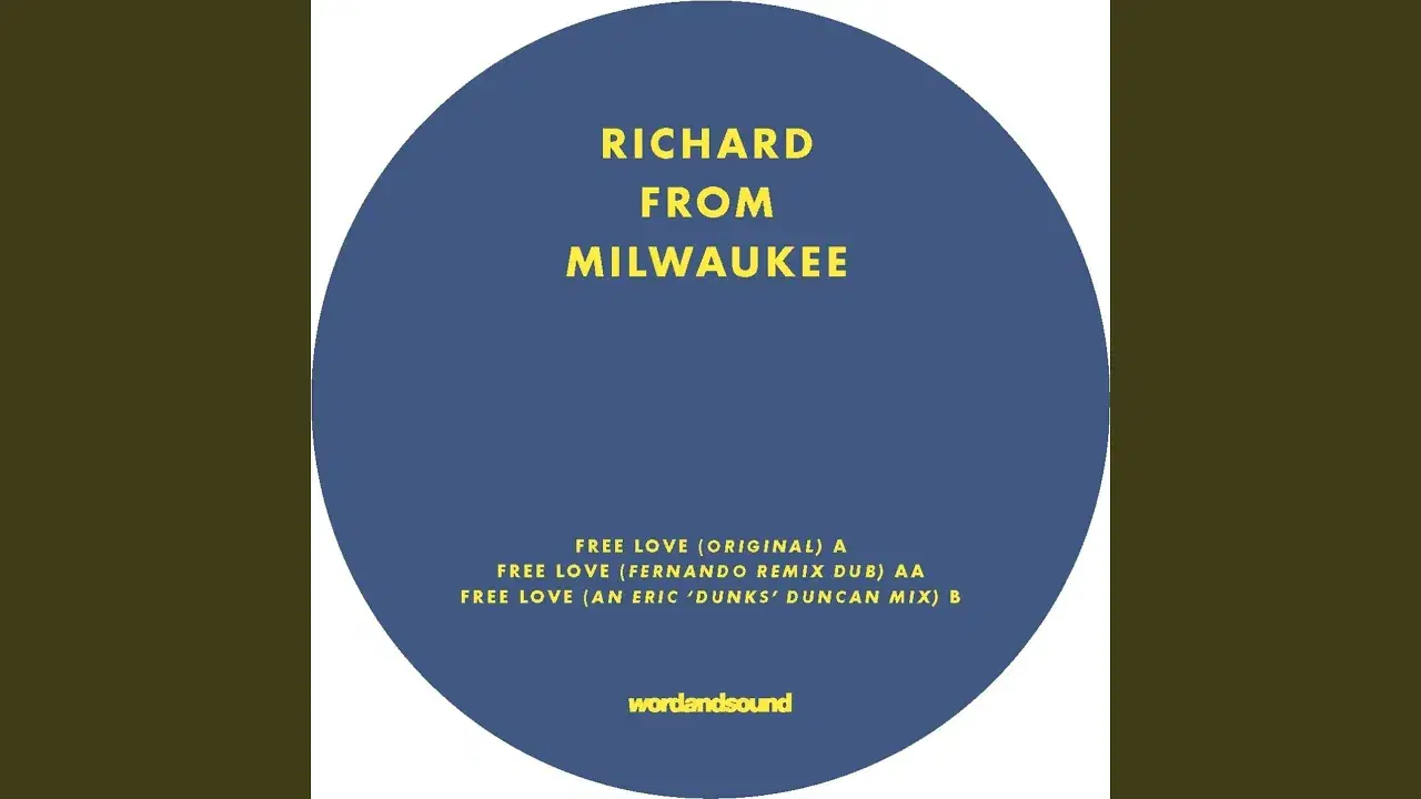 Free Love - Richard From Milwaukee