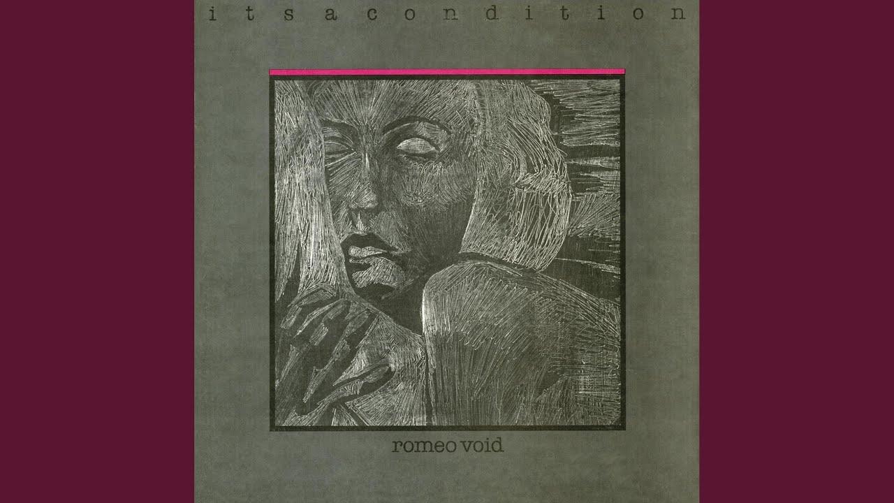 It's A Condition - Romeo Void