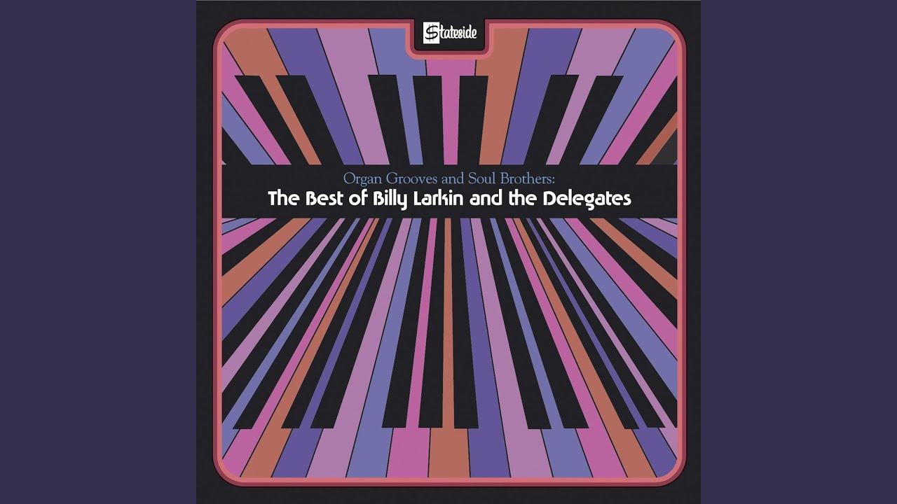 Hold On, I'm Comin' - Billy Larkin & The Delegates
