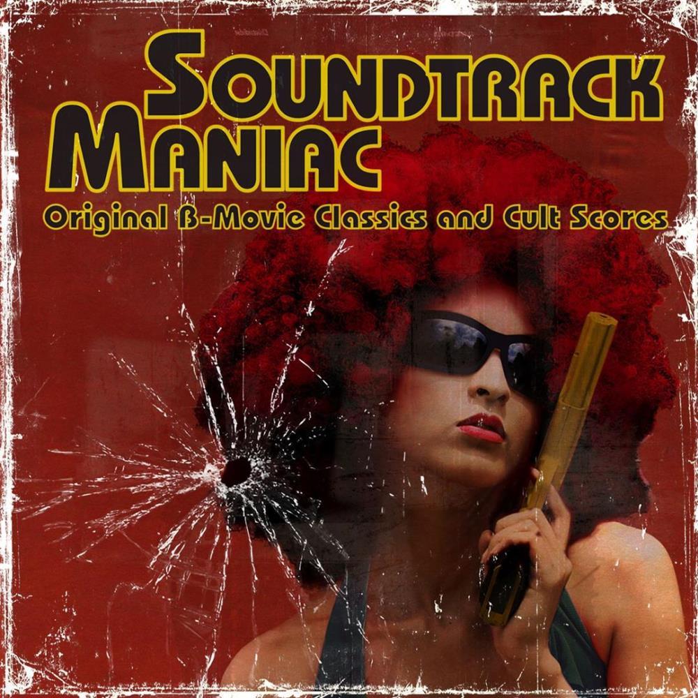 Soundtrack Maniac (Original B-Movie Classics And Cult Scores) - Goblin