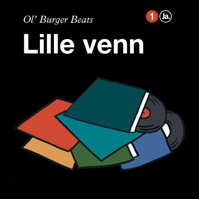 Lille venn - Ol' Burger Beats