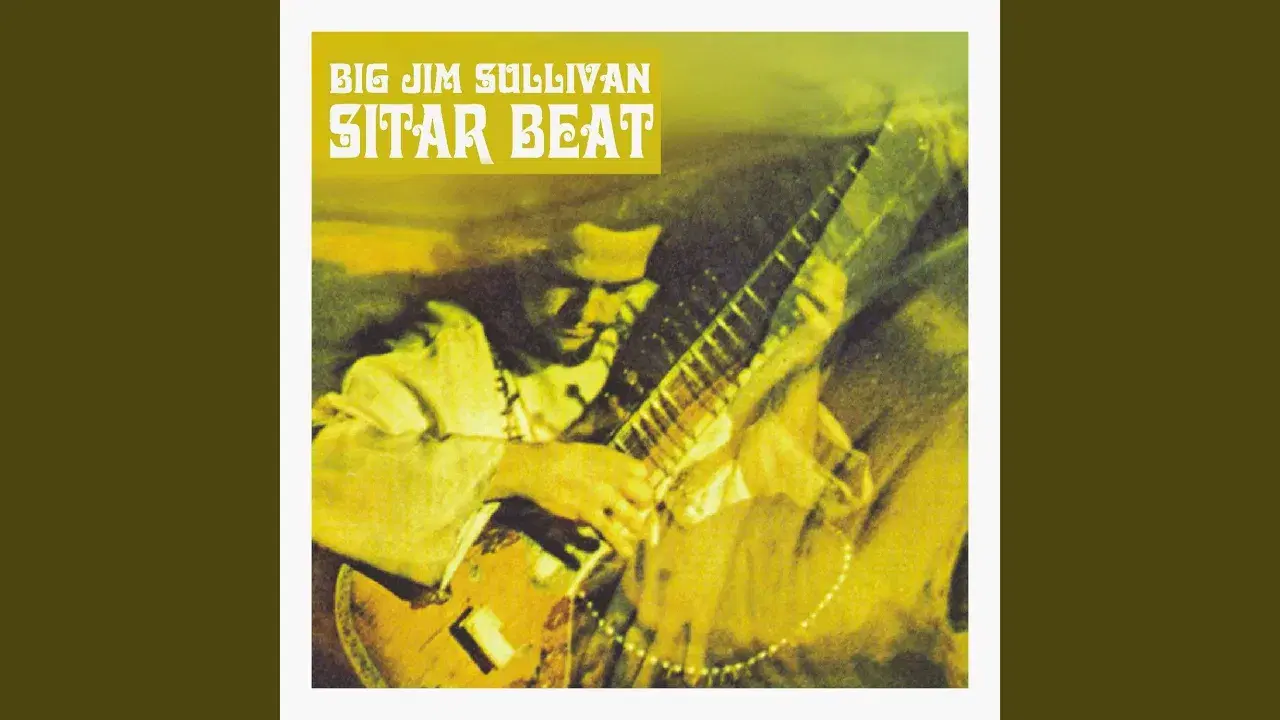 Sitar Beat - Big Jim Sullivan
