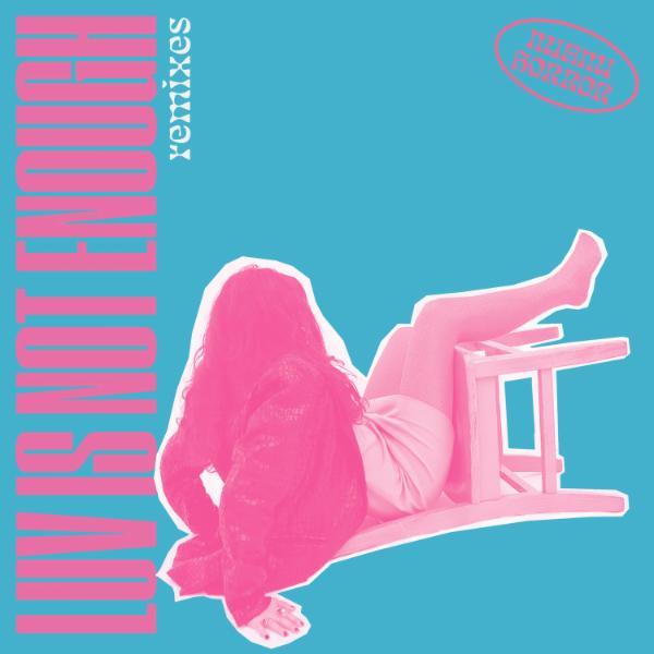 Luv Is Not Enough (Remixes) - Miami Horror featuring Clear Mortifee