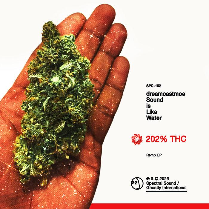Sound Is Like Water, 202% THC Remix Package - dreamcastmoe