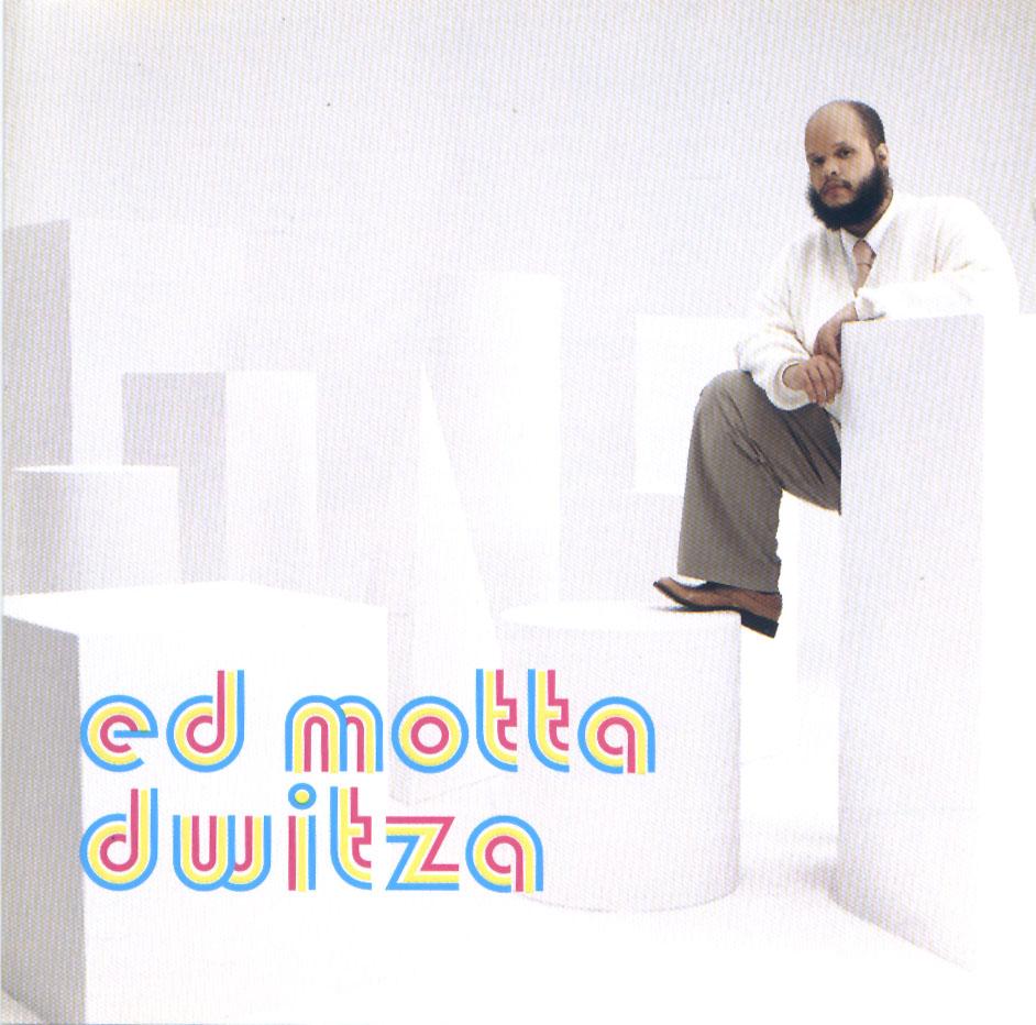 Dwitza - Ed Motta