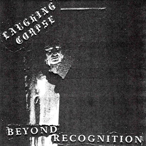 Beyond Recognition - Laughing Corpse