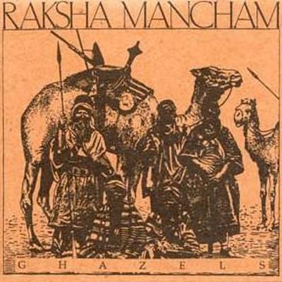 Ghazels - Raksha Mancham
