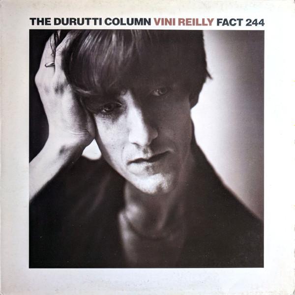 Vini Reilly - The Durutti Column