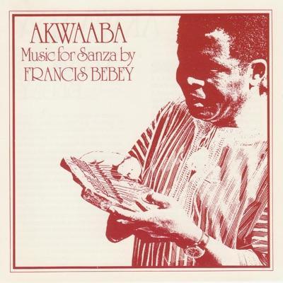 Akwaaba: Music For Sanza - Francias Bebet