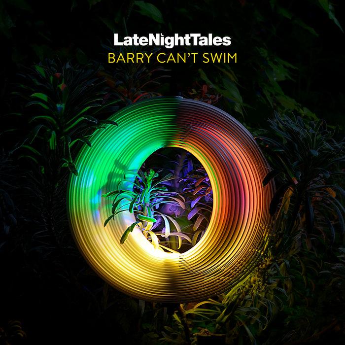 Late Night Tales: Barry Can't Swim - Barry Can't Swim