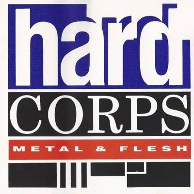 Metal & Flesh (Remastered) - Hard Corps