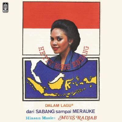 Dalam Lagu-Lagu Dari Sabang Sampai Merauke - Hetty Koes Endang