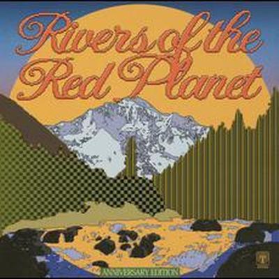 Rivers of the Red Planet (Anniversary Edition) - Max Graef