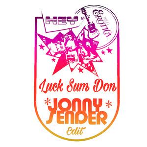 Luck Sum Dun - JONNY SENDER