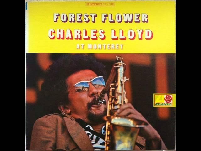 Forest Flower - Charles Lloyd