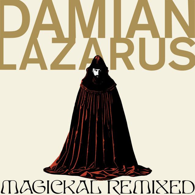 Magickal Remixed - Damian Lazarus/CINTHIE