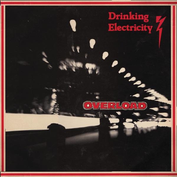 Overload - Drinking Electricity