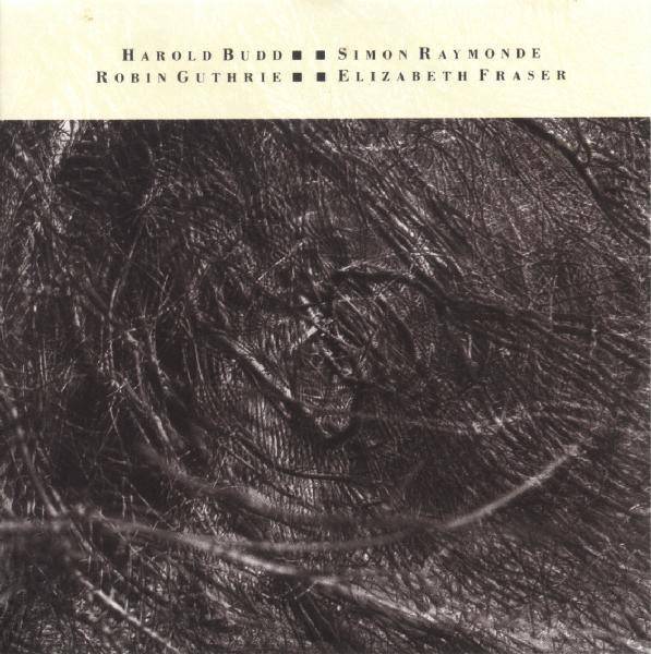 The Moon And The Melodies - Harold Budd, Simon Raymonde, Robin Guthrie & Elizabeth Fraser