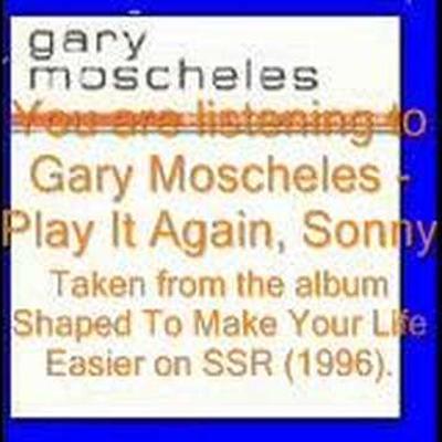 Shaped to Make Your Life Easier - Gary Moscheles