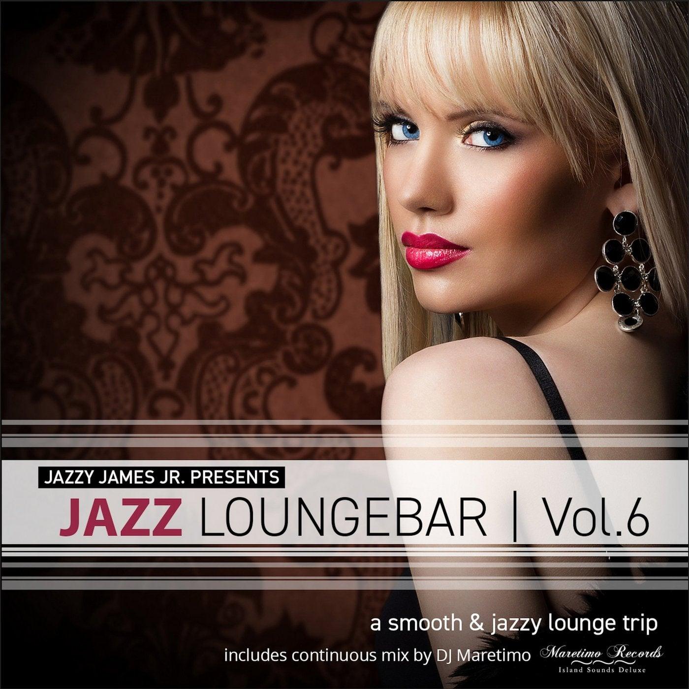 Jazz Loungebar, Vol. 6 - A Smooth & Jazzy Lounge Trip - DJ Maretimo