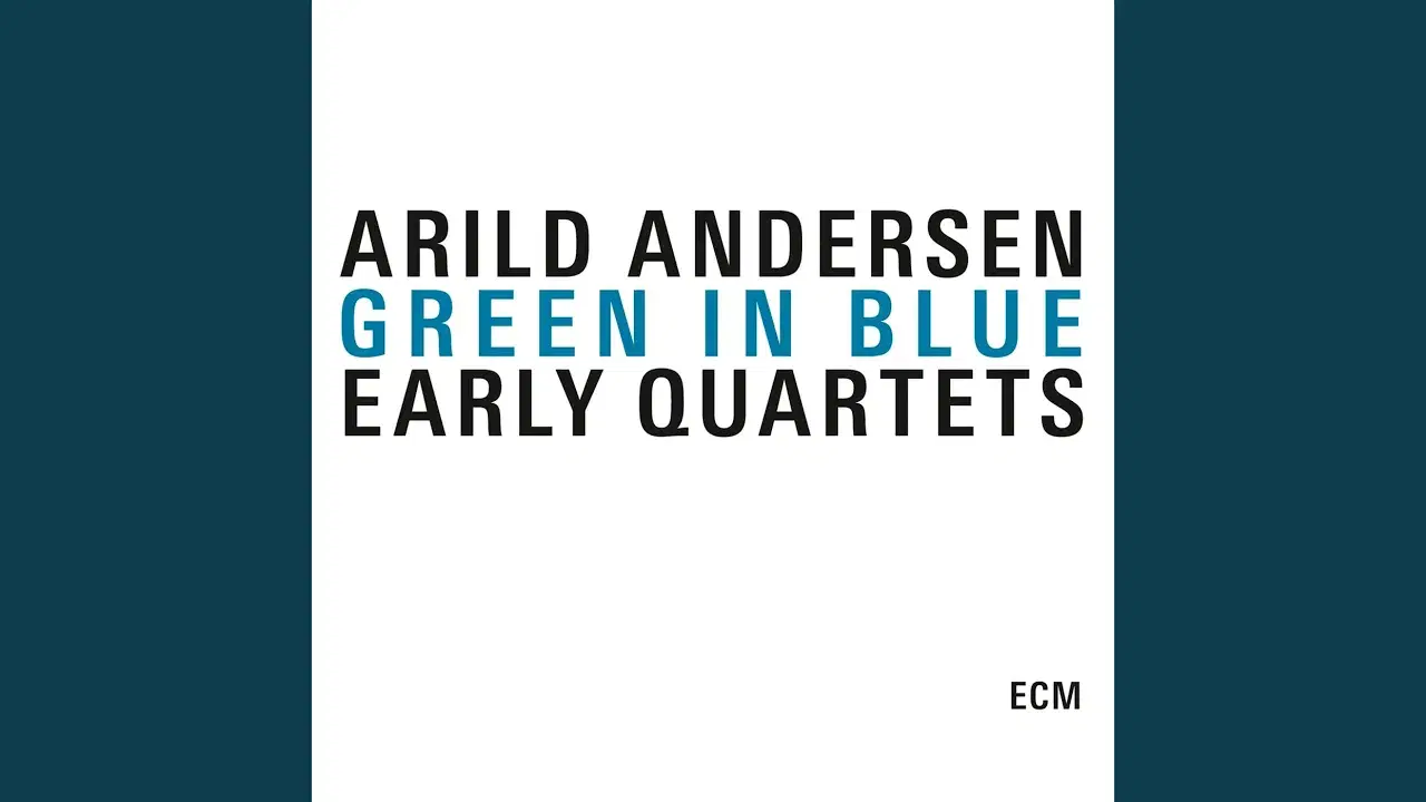 Green In Blue - Arild Andersen