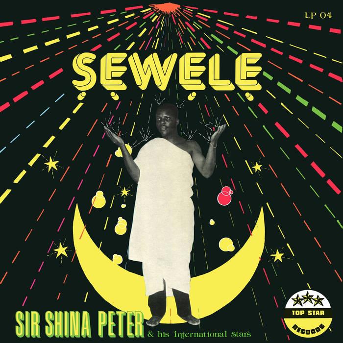 Sewele - Sir Shina Peters & His International Stars