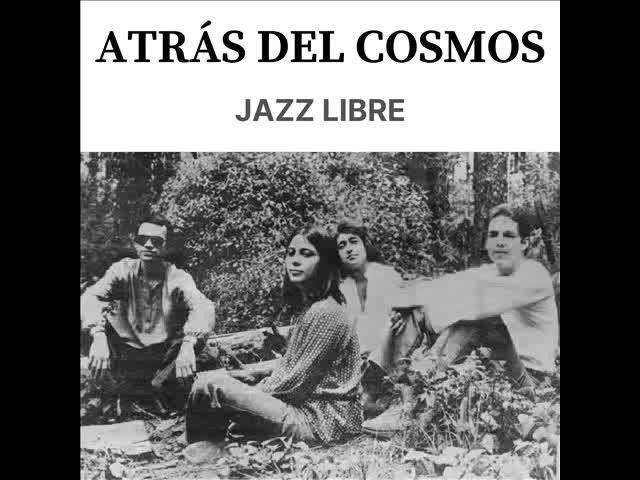 Jazz Libre - Atrás Del Cosmos