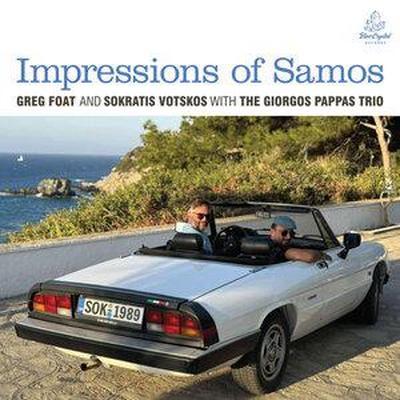 Impressions Of Samos - Greg Foat/Sokratis Votskos with The Giorgos Pappas Trio