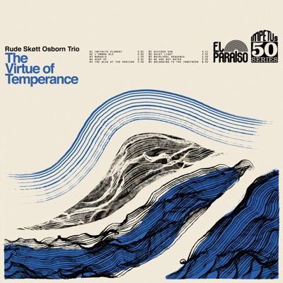 The Virtue of Temperance - Rude Skøtt Osborn Trio