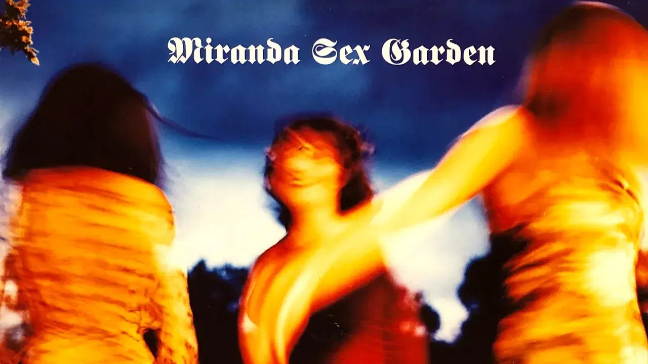 Miranda Sex Garden - Gush Forth My Tears (Danny Rampling Rmx) - Miranda Sex Garden