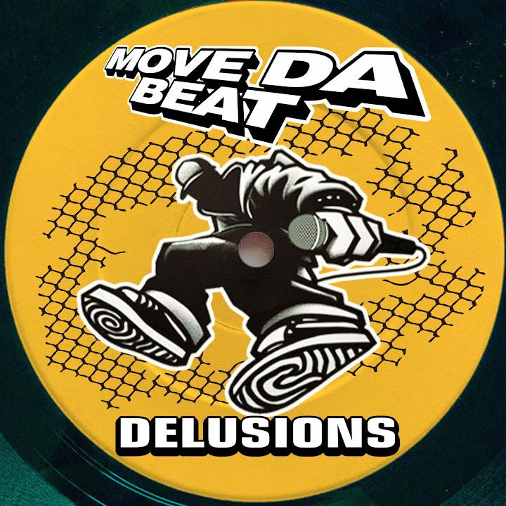 Delusions - Move Da Beat & Vibin'