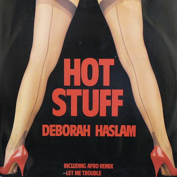 Hot Stuff - Deborah Haslam