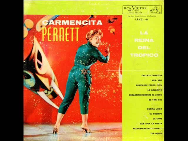 La Reina Del Tropico - Carmencita Pernett y la Orquesta de Pacho Galan