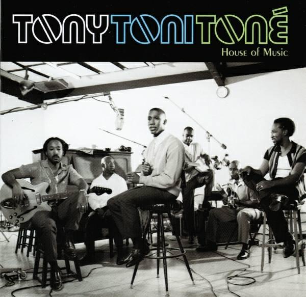 House Of Music - Tony! Toni! Toné!