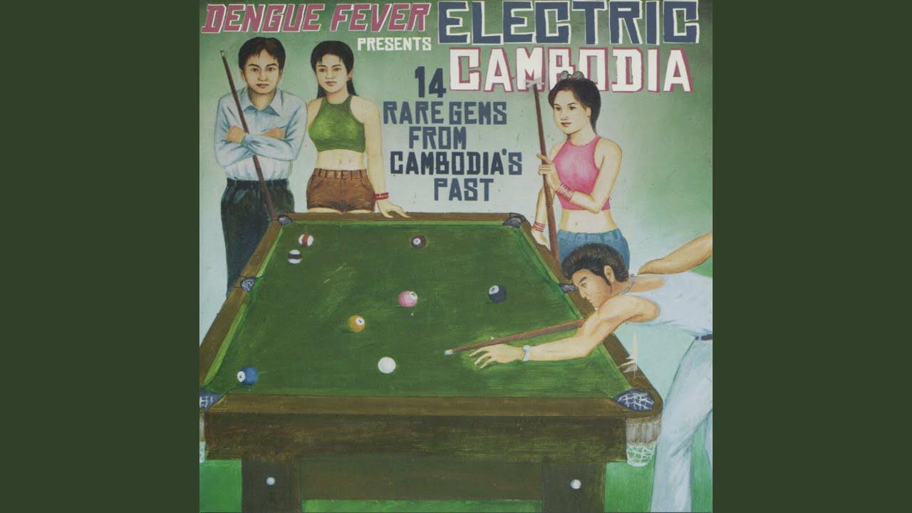 Dengue Fever Presents Electric Cambodia - Ros Sereysothea