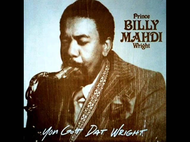 You Got Dat Wright - Prince Billy Mahdi