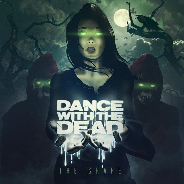 The Shape - Dance With The Dead