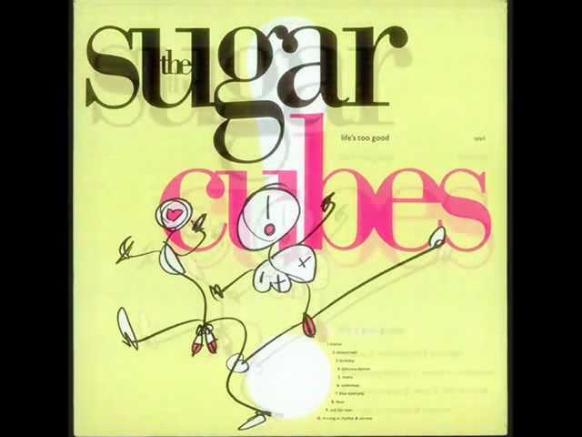  - The Sugarcubes