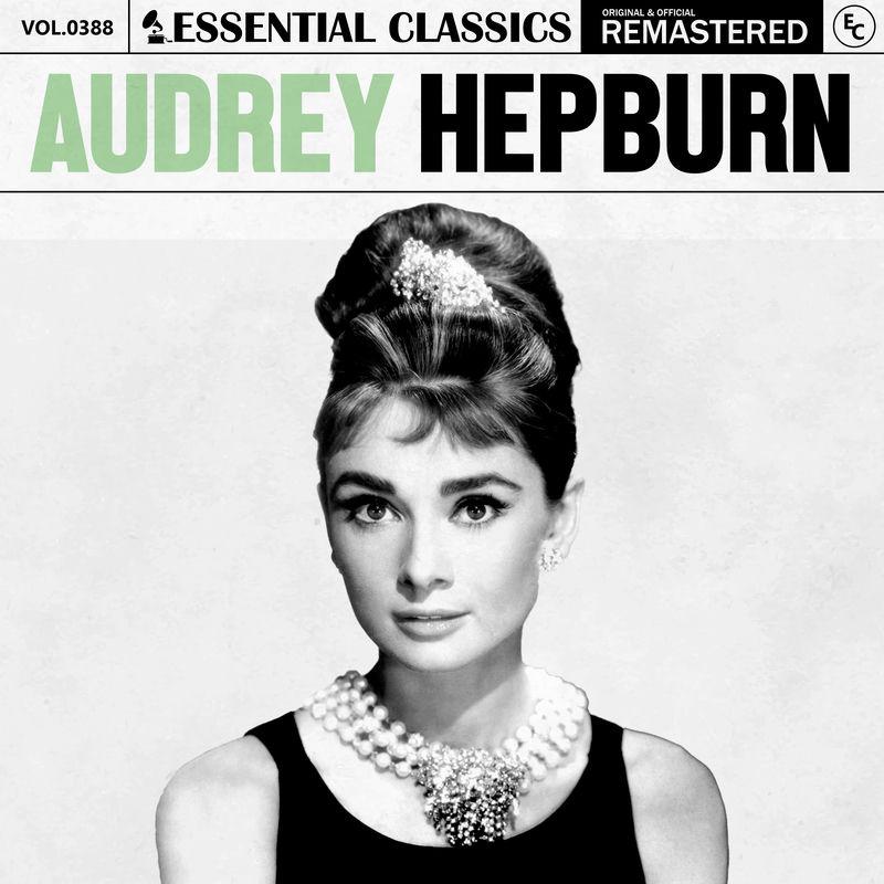 Essential Classics, Vol. 388: Audrey Hepburn - Audrey Hepburn